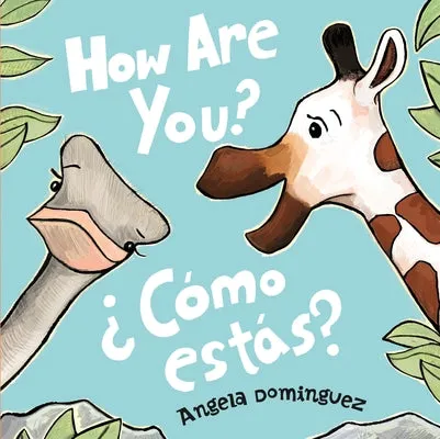How Are You?/Cómo Estás?